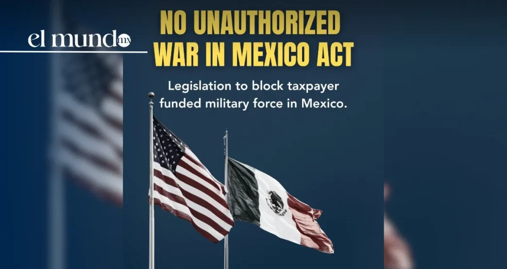 Demócratas de EE. UU. presentan iniciativa de ley para impedir una “guerra” de Trump contra México